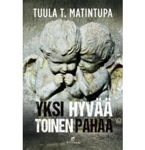YKSI HYVÄÄ TOINEN PAHAA kuva