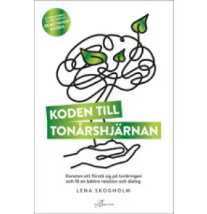 Koden till tonårshjärnan: konsten att förstå sig p kuva