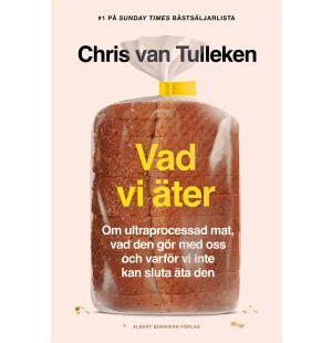 Vad vi äter, om ultraprocessad mat, vad den gör.. kuva