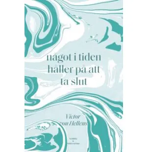 NÅGOT I TIDEN HÅLLER PÅ ATT TA SLUT kuva