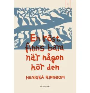 EN RÖST FINNS BARA NÄR NÅGON HÖR DEN kuva