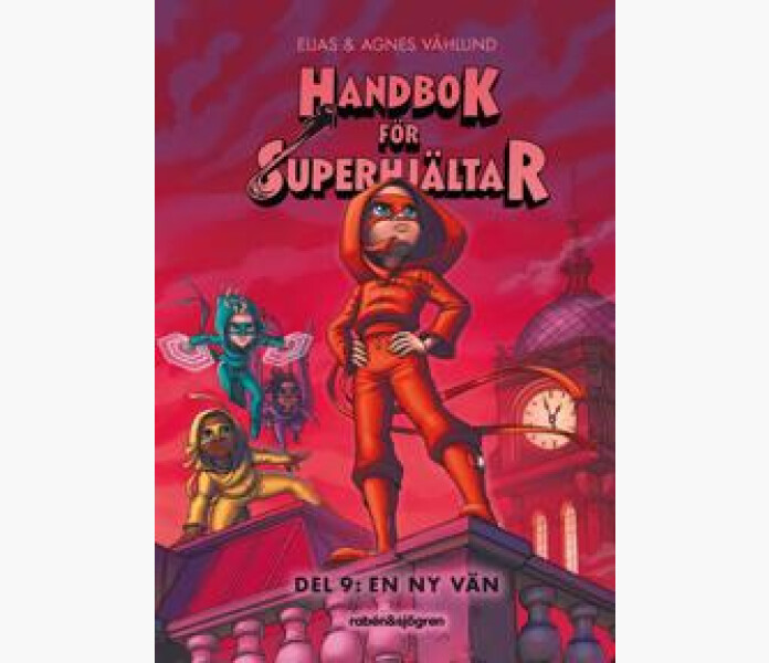 Handbok for superhjaltar. En ny van del 9 kuva