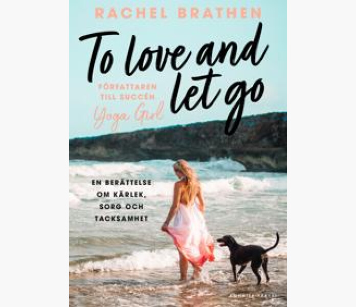 to love and let go en berattelse om karlek sorg och tacksamhet image