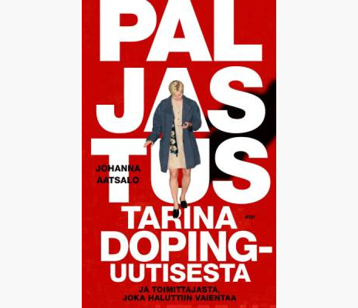 Paljastus. Tarina dopinguutisesta ja toimittajasta kuva