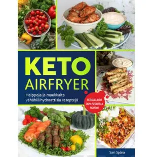 Keto Airfryer, Helppoja ja maukkaita... kuva