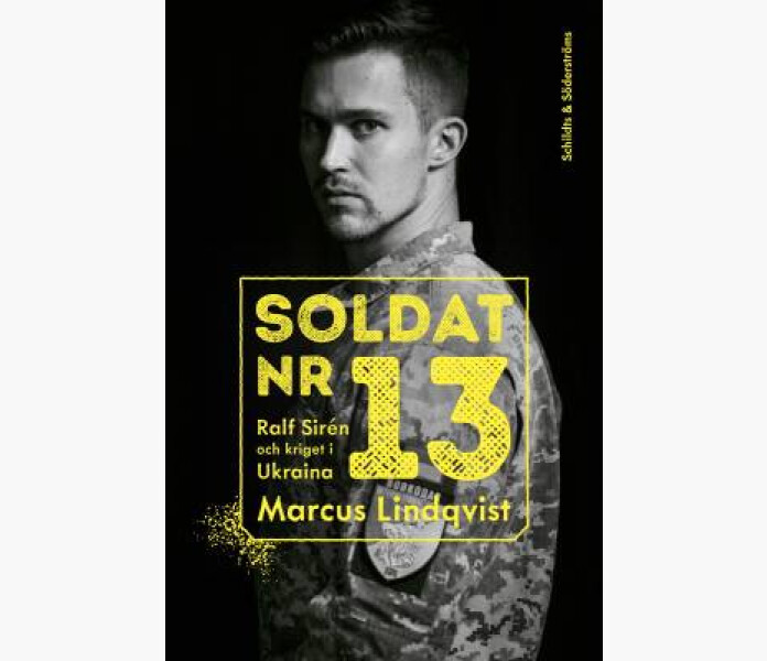 Soldat nr 13 Ralf Siren och kriget i Ukraina kuva