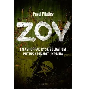 ZOV, En avhoppad rysk soldat om Putins krig mot.. kuva