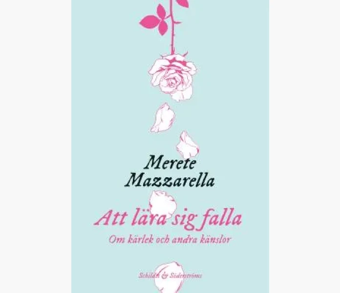 Att lara sig falla Om karlek och andra kanslor kuva