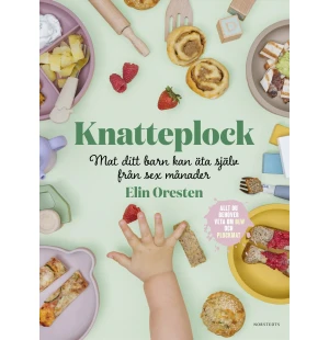 Knatteplock mat ditt barn kan äta själv från sex.. image