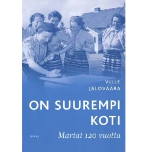 On suurempi koti, Martat 120 vuotta kuva