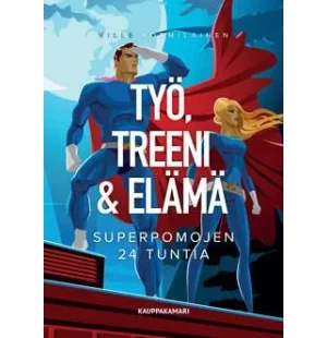 Työ, treeni & elämä, Superpomojen 24 tuntia kuva