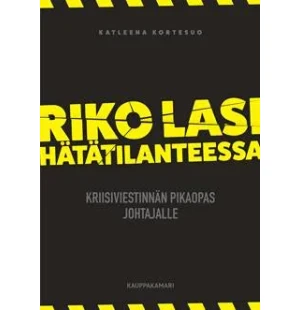Riko lasi hätätilanteessa. Kriisiviestinnän.. kuva