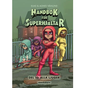 Handbok för superhjältar. Alla ljuger, del10 kuva