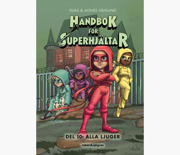 Handbok for superhjaltar  Alla ljuger kuva
