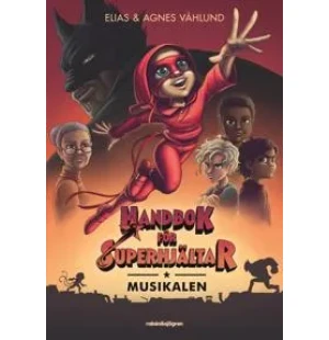 Handbok för superhjältar. Musikalen kuva