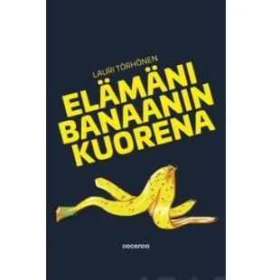 Elämäni banannin kuorena kuva