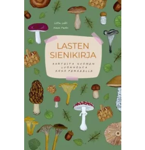 Lasten sienikirja - Aarteita Suomen luonnosta image