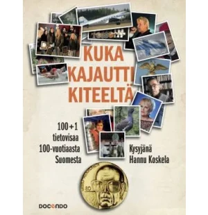 Kuka kajautti Kiteeltä? 100+1 tietovisaa 100-v.... image