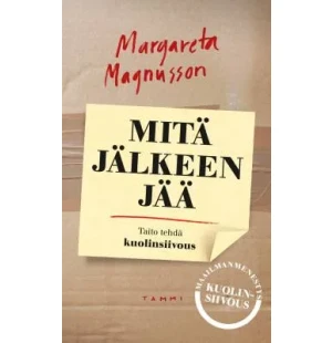 Mitä jälkeen jää. Taito tehdä kuolinsiivous kuva