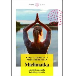 Mielimatka. Läsnäoloa poluilla, laduilla ja... kuva