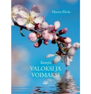 Sanoja valoksi ja voimaksi kuva