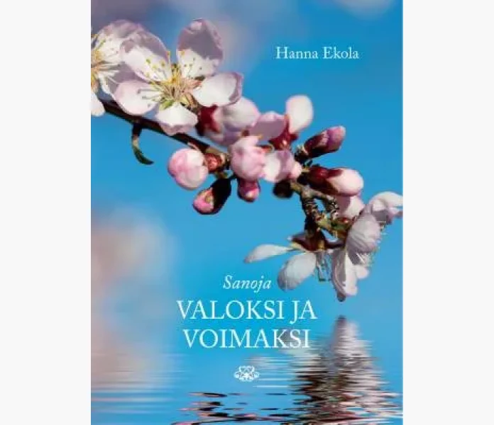 Sanoja valoksi ja voimaksi kuva