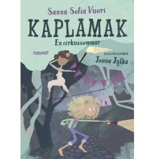 Kaplamak - En cirkussommar kuva