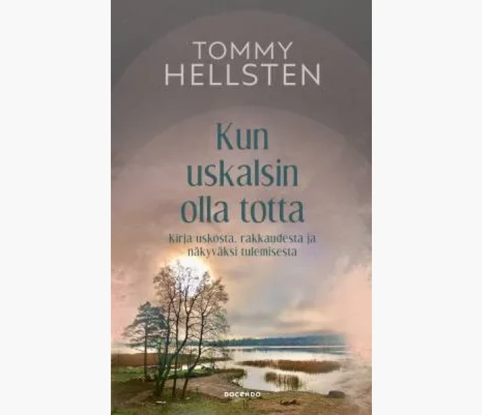 Kun uskalsin olla totta kuva