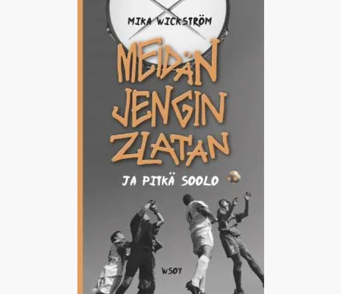 Meidan jengin Zlatan ja pitka soolo kuva