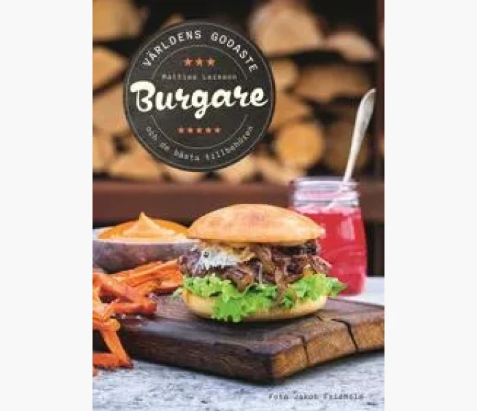 Varldens godaste burgare och de basta tillbehore image