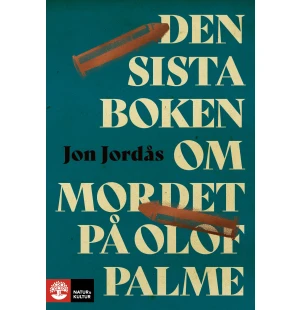 Den sista boken om mordet på Olof Palme image