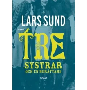 Tre systrar och en berättare kuva