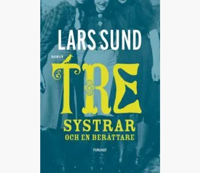 tre systrar och en berattare kuva