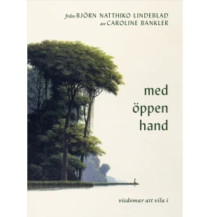 Med öppen hand, visdomar att vila i image