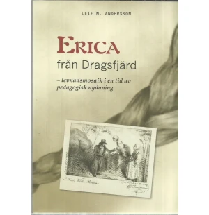Erica från Dragsfjärd, levnadsmosaik i en tid... image