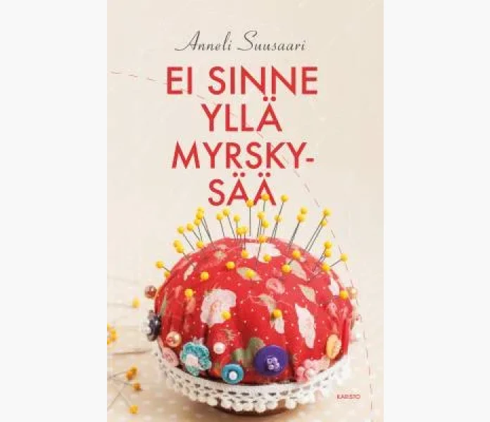 Ei sinne ylla myrskysaa kuva