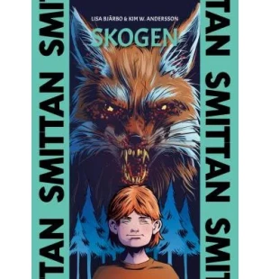 Smittan, Skogen kuva