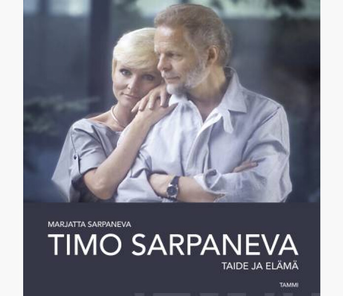 TIMO SARPANEVA TAIDE JA ELAMA kuva