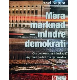 Mera marknad - Mindre demokrati image