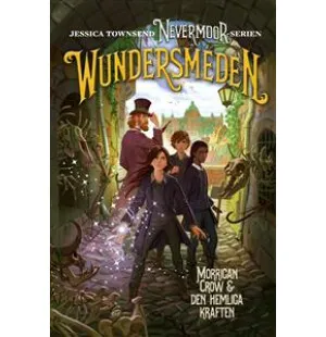 Wundersmeden, Morrigan Crow & den...Nevermoor 2 image