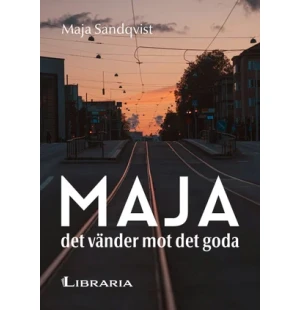 Maja - det vänder mot det goda kuva