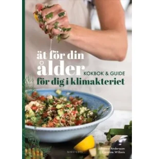 Ät för din ålder: kokbok och guide för dig i klim image