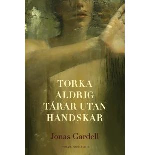 Torka aldrig tårar utan handskar image