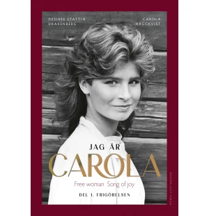 Jag är Carola: Del 1. Frigörelsen image