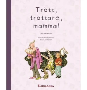Trött, tröttare, mamma! image