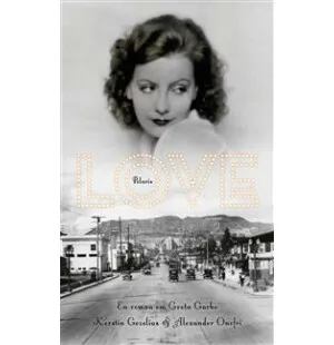 Love. En roman om Greta Garbo image