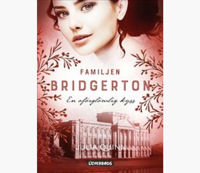 En oforglomlig kyss. Familjen Bridgerton del 7 image