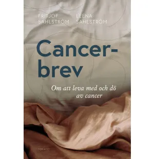 Cancerbrev - om att leva och dö av cancer kuva