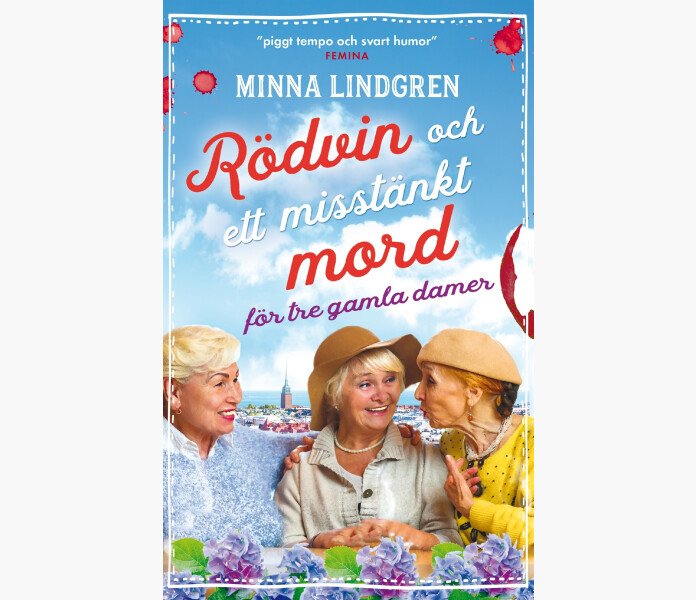 RODVIN OCH ETT MISSTANKT MORD FOR TRE GAMLA DAMER image