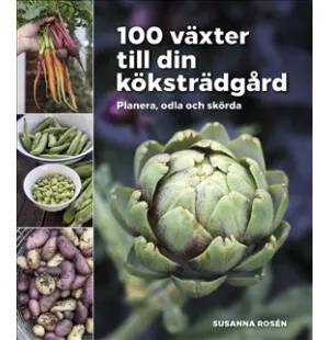 100 VÄXTER TILL DIN KÖKSTRÄDGÅRD image